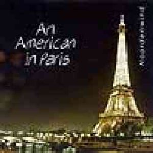 画像: CD AMERICAN IN PARIS　★G.ガーシュウィン『パリのアメリカ人』収録