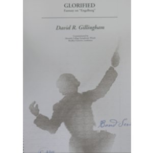 画像: 吹奏楽譜 　グロリフェイド〜エンゲルバーグによる幻想曲（Glorifield〜Fantasy　on　Engelberg）　作曲／D.R.ギリングハム