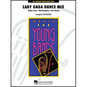 画像: 吹奏楽譜　レディー・ガガ・ダンス・ミックス（Lady Gaga Dance Mix）（au-CM曲「Poker Face」,他3曲メドレー） 編曲／Ted Ricketts （ テッド・リケッツ ）