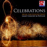 画像: CD　セレブレーションズ（CELEBRATIONS: MUSIC FOR CONCERT BAND LIGHT CONCERT & POPULAR）