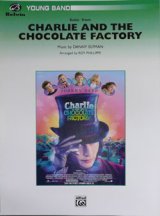 画像: 吹奏楽譜　「チャーリーとチョコレート工場」組曲（同名映画より）　編曲／フィリープ