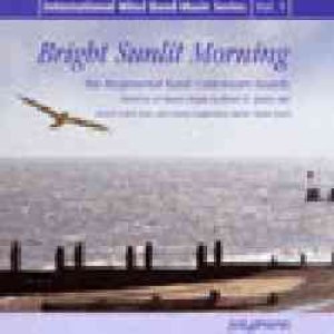 画像: CD　BRIGHT SUNLIT MORNING（INTERNATIONAL WIND BAND MUSIC VOL .1）