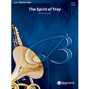 画像: 吹奏楽譜　スピリット・オブ・トロイ（The　Spirit　of　Troy）　作曲／ラルフ・フォード
