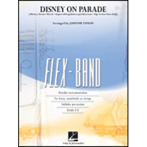 画像: フレックス吹奏楽譜　ディズニー・オン・パレード（Disney on Parade）Johnnie Vinson編曲