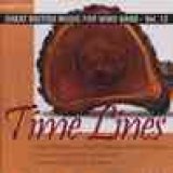 画像: CD　TIME LINES - GREAT BRITISH MUSIC FOR WIND BAND VOL. 12