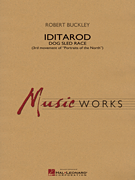 画像1: 吹奏楽譜　アイディタロッド（ Iditarod ）　作曲／ロバート・バックリー　【2013年新譜】