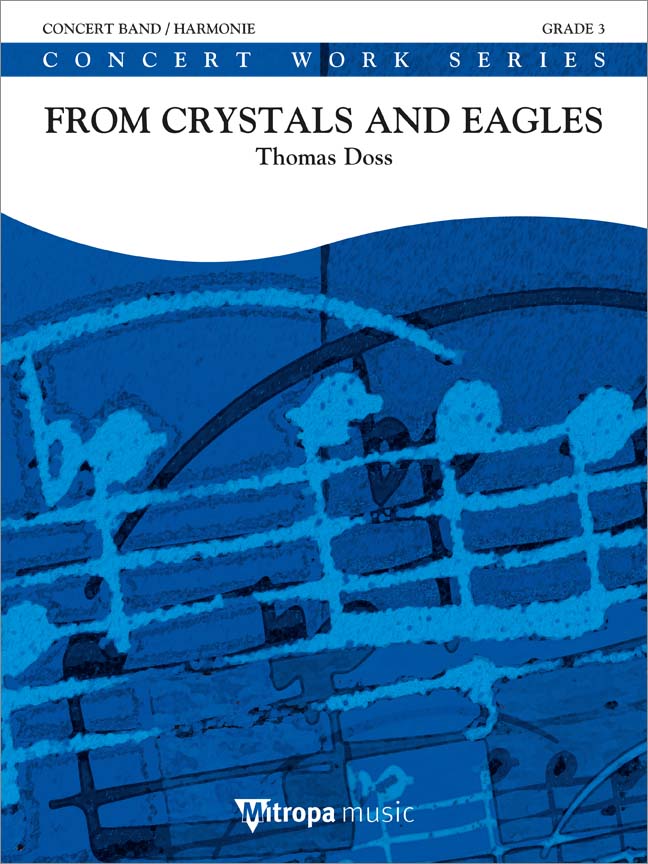 画像1: 吹奏楽譜 フロム・クリスタルズ・アンド・イーグルス(From Crystals and Eagles)作曲／トーマス・ドス