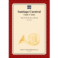 画像1: 吹奏楽譜　サンティアゴ・カーニヴァル　作曲／クロード・トーマス・スミス【2023年12月改定】
