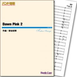 画像1: 吹奏楽譜 Dawn Pink 2　作曲／猿谷紀郎　【2015年2月取扱開始】