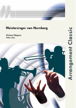 画像1: 吹奏楽譜　「ニュルンベルクのマイスタージンガー」序曲　作曲／ワーグナー　編曲／Steijn【2020年3月改定】